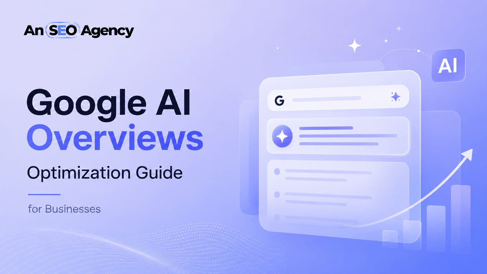 Google AI Overviews Optimization Guide for Businesses