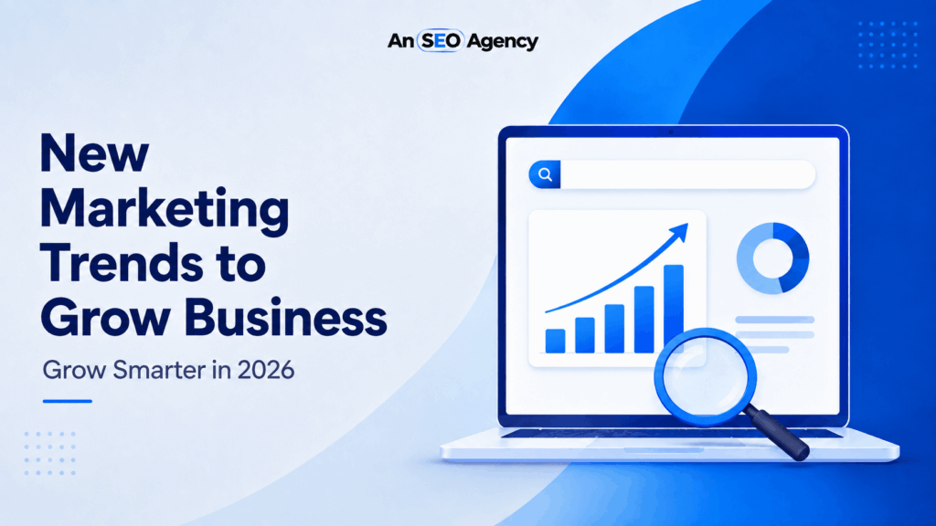 New Marketing Trends to Grow Business