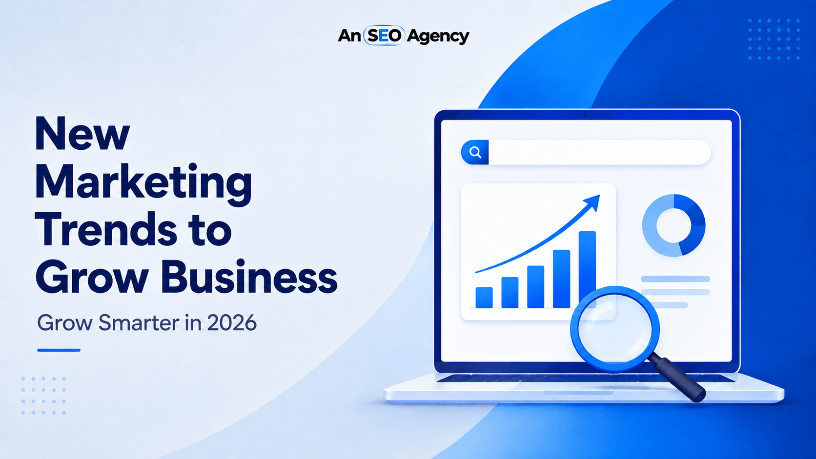 New Marketing Trends to Grow Your Business in 2026